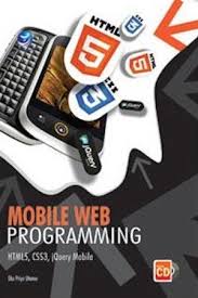 Mobile Web Programming : HTML5, CSS3, iQuery Mobile