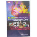 12 Jurus Edit Foto Digital dengan Photoshop CC 2018