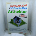 AotuCAD 2007 dan 3D Studio Max untuk Arsitektur