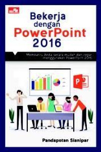 Bekerja dengan PowerPoint 2016