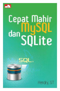 Cepat Mahir MySQL dan SQLite