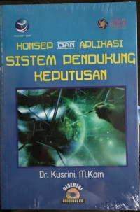 Konsep dan Aplikasi Sistem Pendukung Keputusan