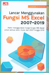 Image of Lancar Menggunakan Fungsi MS Excel 2007-2019