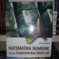Image of Matematika Numerik dengan Implementasi MATLAB