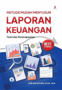 Image of Metode Mudah Menyusun Laporan Keuangan : Teori dan Penerapannya