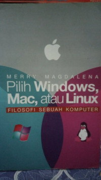 Image of Pilih Windows, Mac atau Linux Filosofi Sebuah Komputer