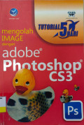 Tutorial 5 Hari Mengolah IMAGE dengan Adobe Photoshop